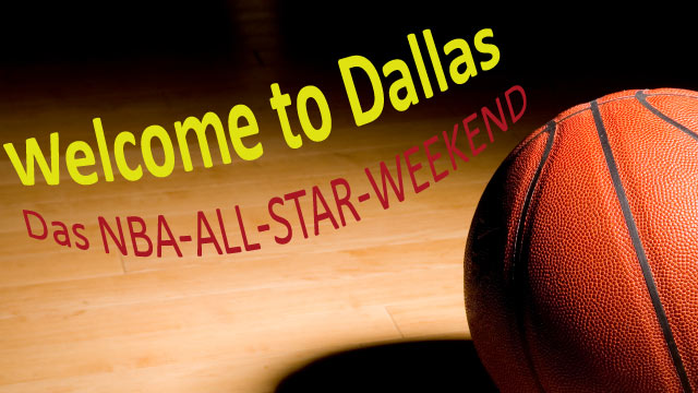NBA All-Star Weekend - Überdimensionales Dallas