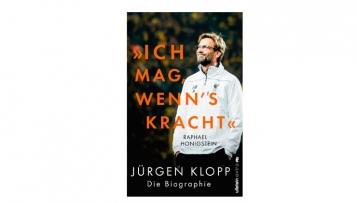 „Ich mag, wenn's kracht“ - Jürgen Klopps Biographie