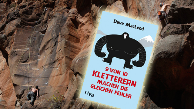 Rezension: Dave MacLeod  - 9 von 10 Kletterern machen die gleichen Fehler